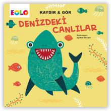 Kaydır & Gör Kitaplar – Denizdeki Canlılar