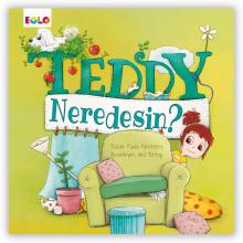 Teddy Neredesin?